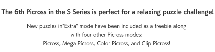 The 6th Picross in the S Series is perfect for a relaxing puzzle challenge!